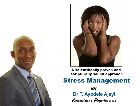 Stress Management: A scientifically proven and scripturally sound approach